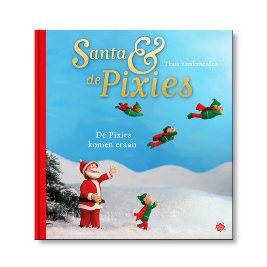 Santa & De Pixies - De Pixies komen eraan