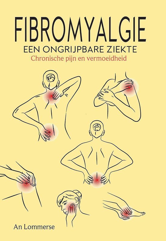 Fibromyalgie, een ongrijpbare ziekte