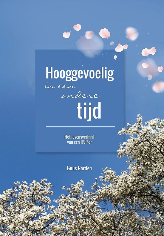 Hooggevoelig in een andere tijd