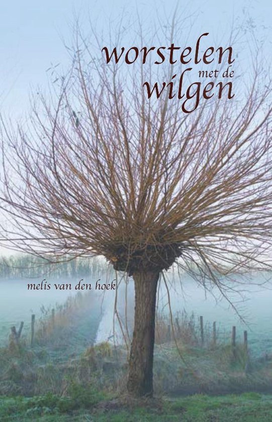 Worstelen met de wilgen