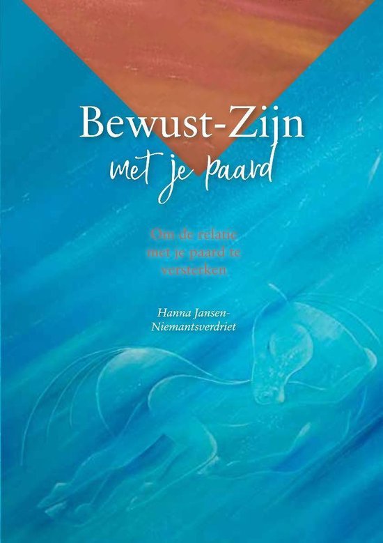 Bewust – Zijn met je paard