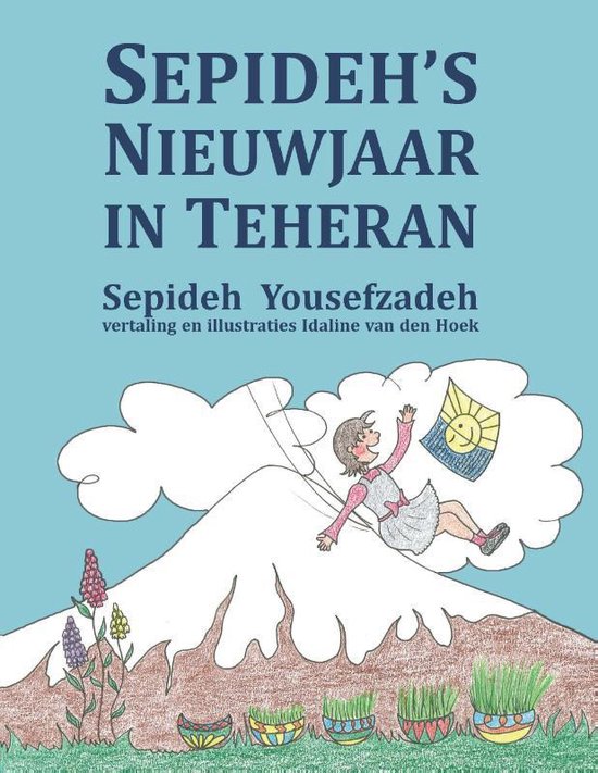 Sepideh’s Nieuwjaar in Teheran