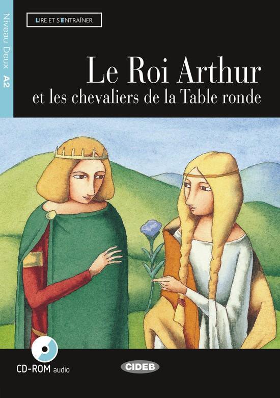 Lire et s'entraîner A2: Le Roi Arthur livre + CD audio