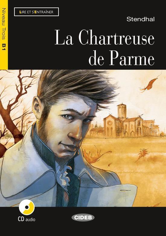 Lire et s'entraîner B1: La Chartreuse de Parme livre + CD au