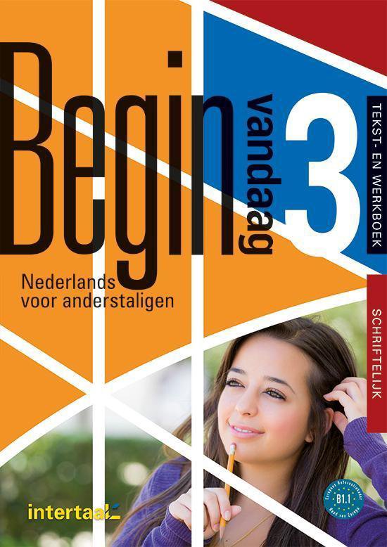 Begin vandaag 3 Schriftelijk tekst- en werkboek