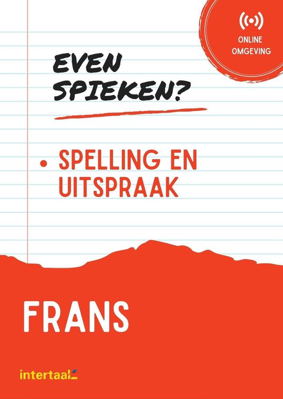 Even Spieken - Frans spelling en uitspraak