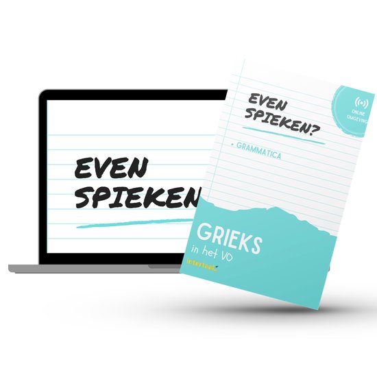 Even Spieken - Grammatica Grieks in het VO