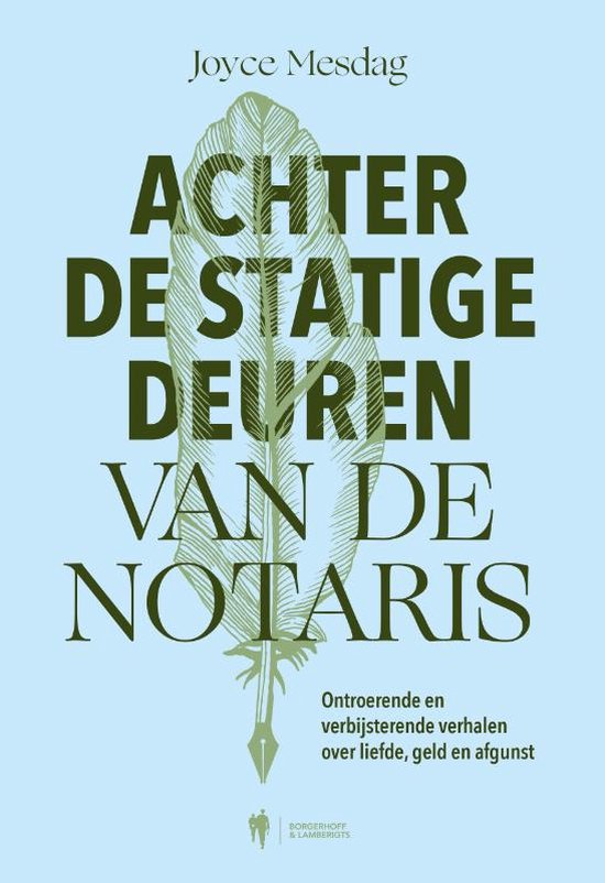 Achter de statige deuren van de notaris