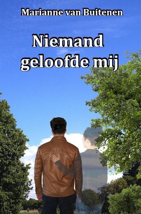 Niemand geloofde mij