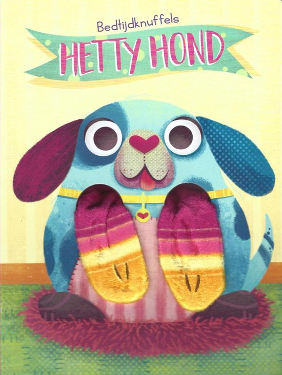 Bedtijdknuffels - Hetty Hond