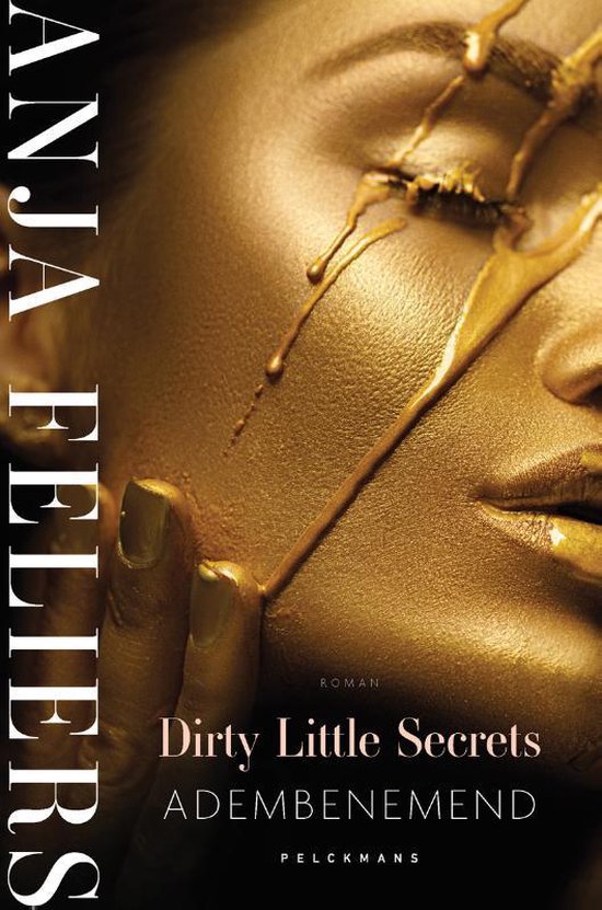 Dirty Little Secrets: Adembenemend