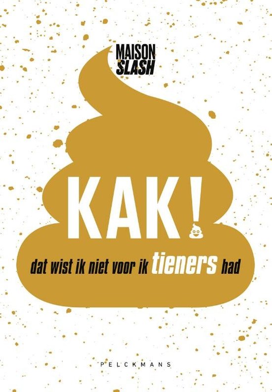 Kak! Dat wist ik niet voor ik tieners had