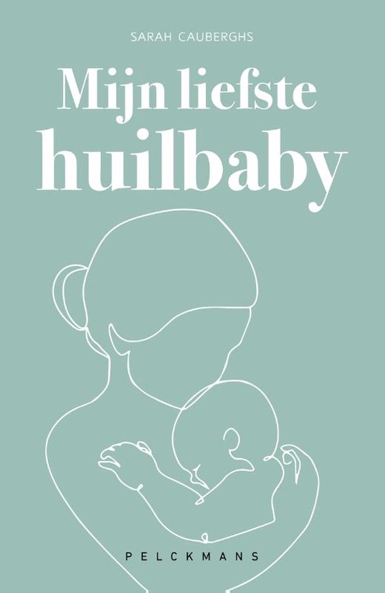 Mijn liefste huilbaby