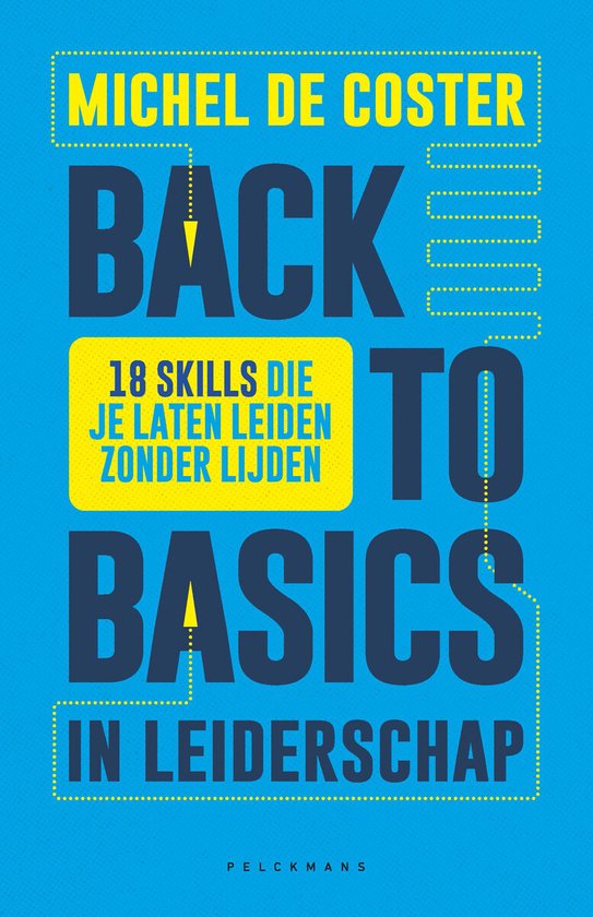 Back to basics in leiderschap