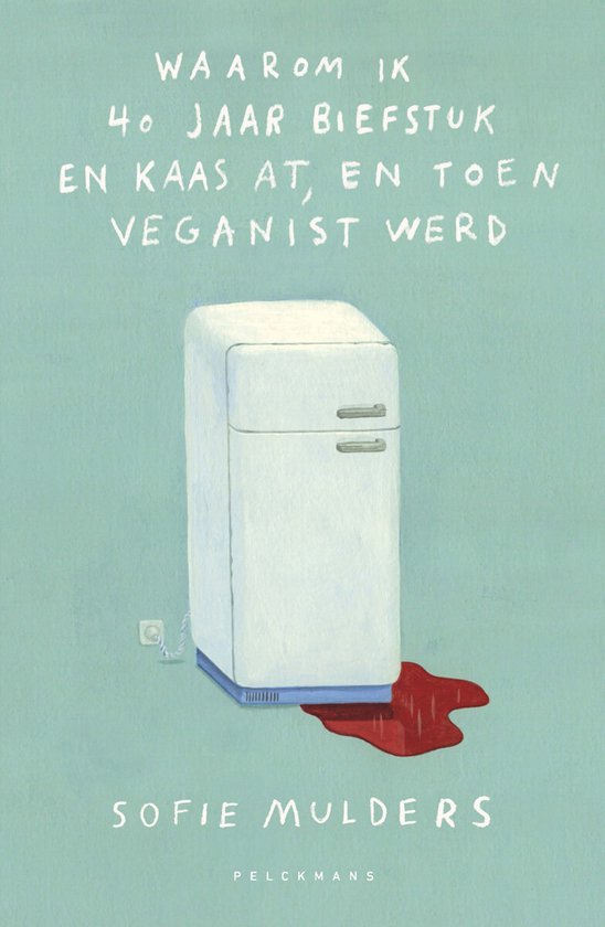 Waarom ik 40 jaar biefstuk en kaas at, en toen veganist werd