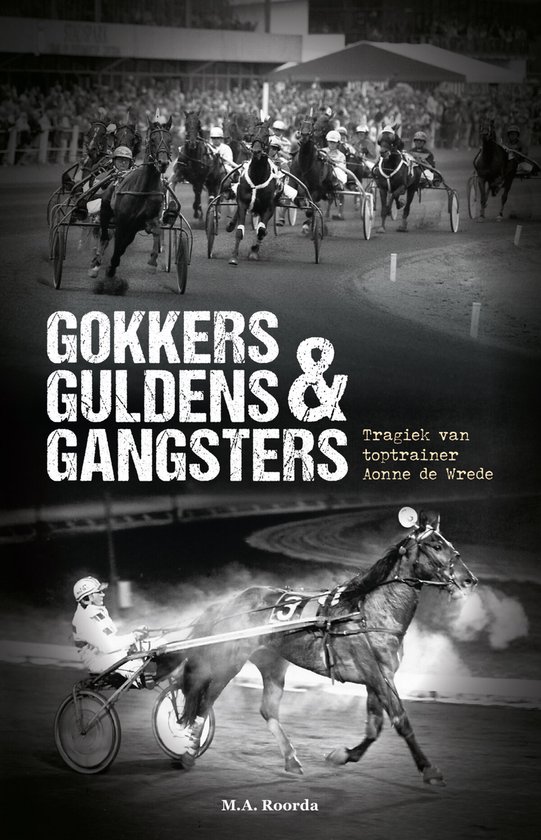 Gokkers Guldens & Gangsters