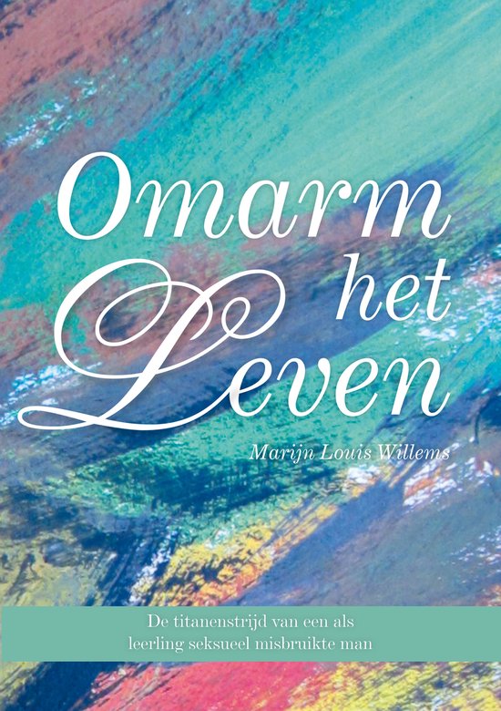 Omarm het leven