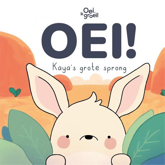 Oei, ik groei! - Oei! Kaya's grote sprong