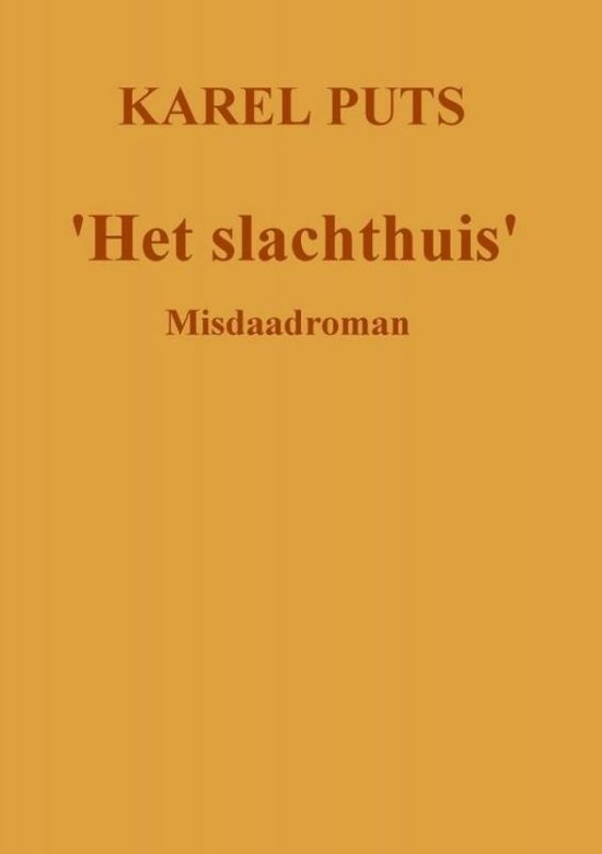 'Het slachthuis'