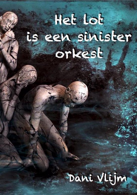 Het lot is een sinister orkest