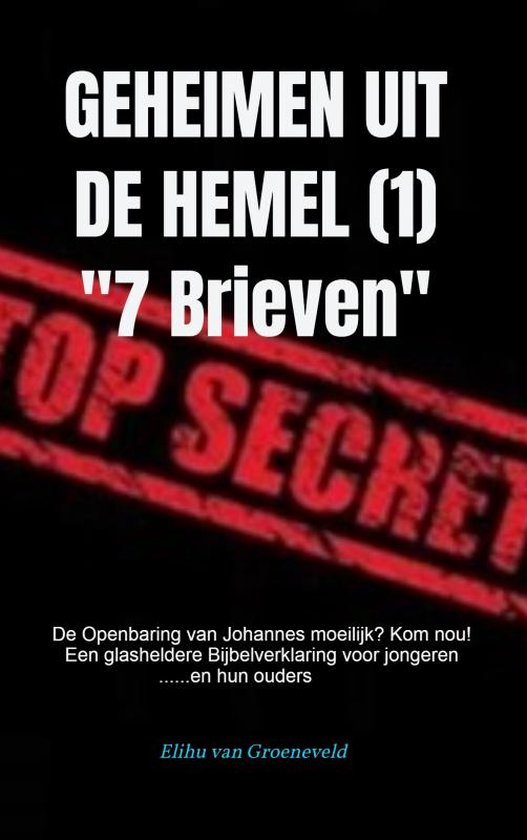 GEHEIMEN UIT DE HEMEL ( deel 1 )