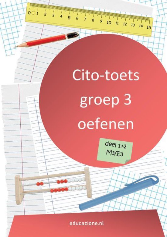 Cito-toets groep 3 oefenen 1 en 2 (M3/E3)