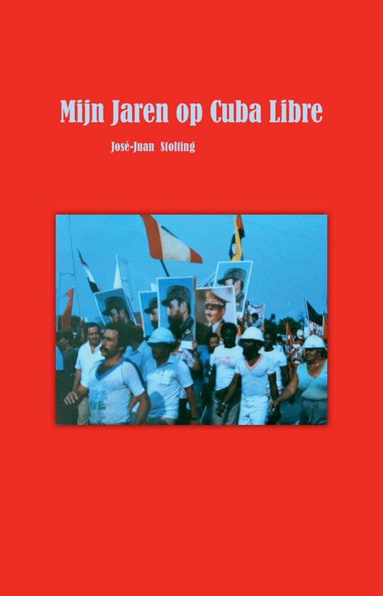 Mijn Jaren op Cuba Libre