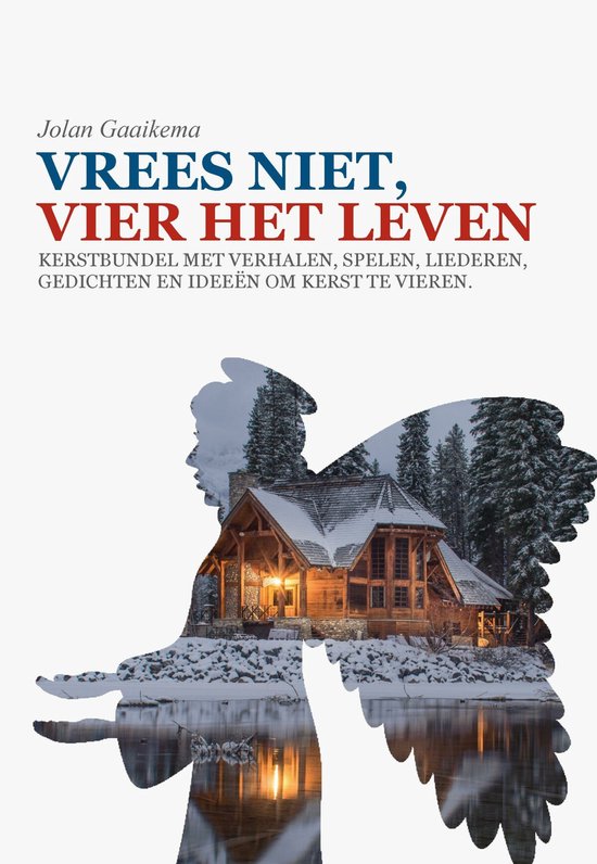 Vrees niet, vier het leven!