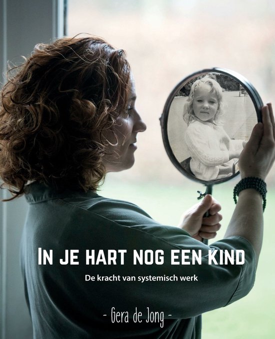 In je hart nog een kind