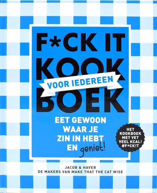 Fck it kookboek voor iedereen