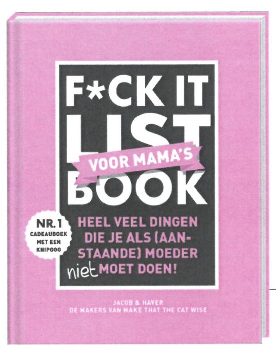 Fck it list Voor mama's