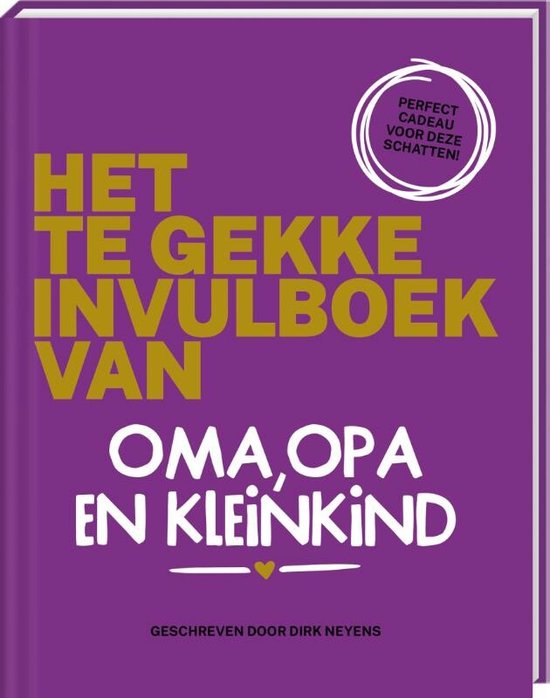 Het te gekke invulboek van oma, opa en kleinkind