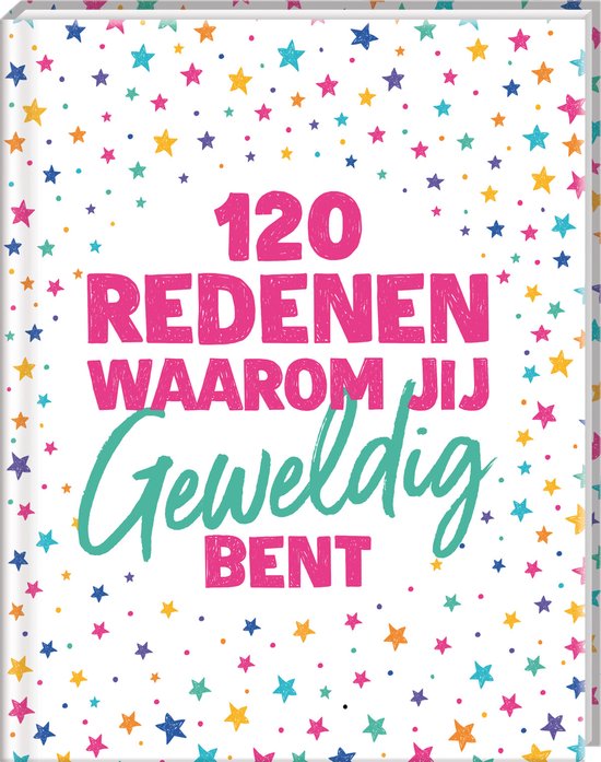 120 redenen waarom jij geweldig bent