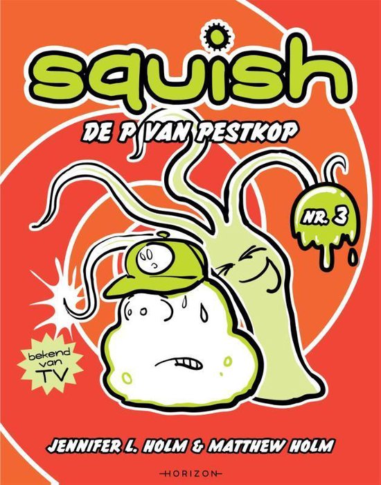 Squish 3 - De P van Pestkop