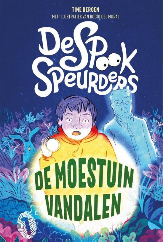 De spookspeurders en de moestuinvandalen