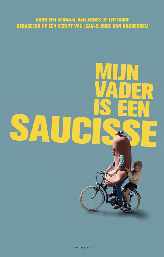 Mijn vader is een saucisse