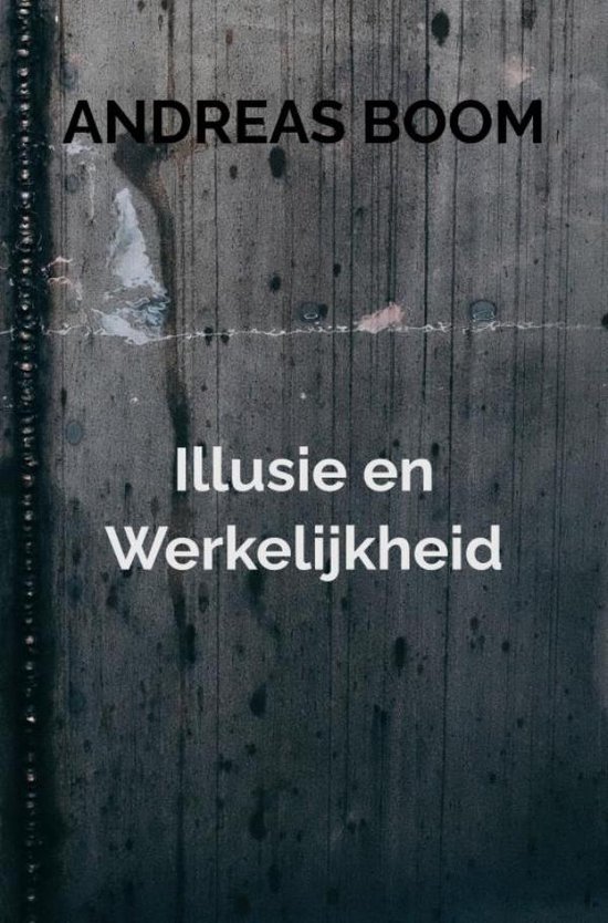 Illusie en Werkelijkheid