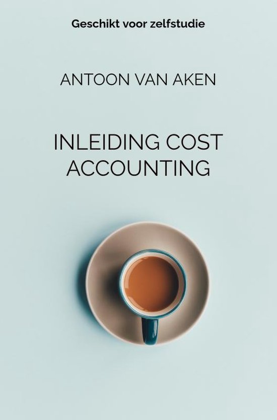 INLEIDING COST ACCOUNTING