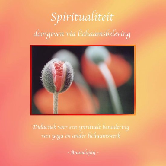 Spiritualiteit doorgeven via lichaamsbeleving