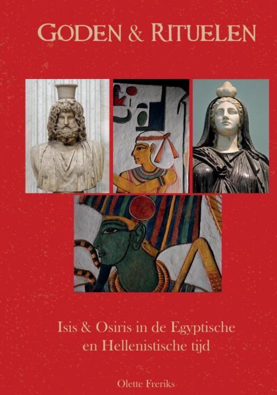 Goden & Rituelen: Isis en Osiris