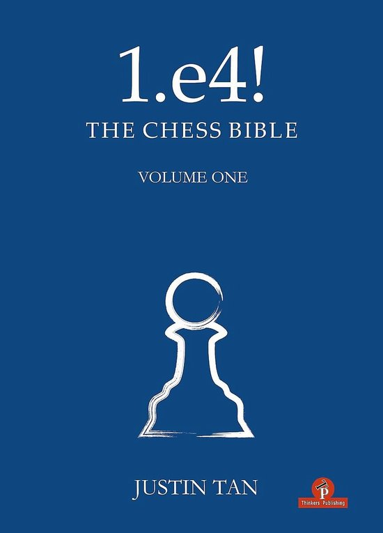 Chess Bible- 1.e4! The Chess Bible