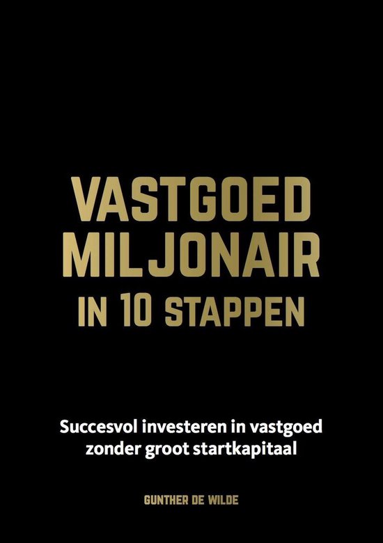 Vastgoed miljonair in 10 stappen