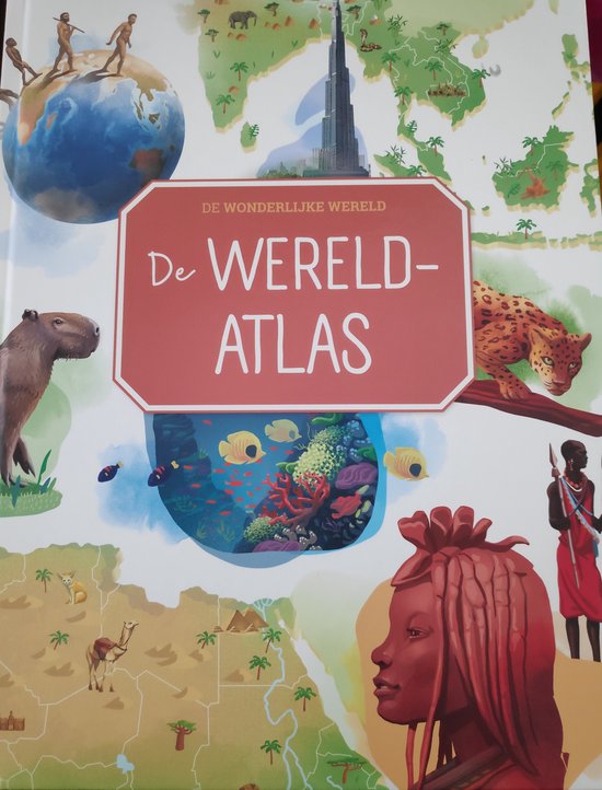 De wonderlijke wereld - De Wereldatlas