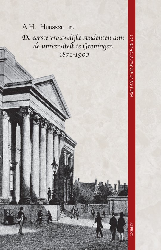 De eerste vrouwelijke studenten aan de universiteit te Groningen 1871 - 1900