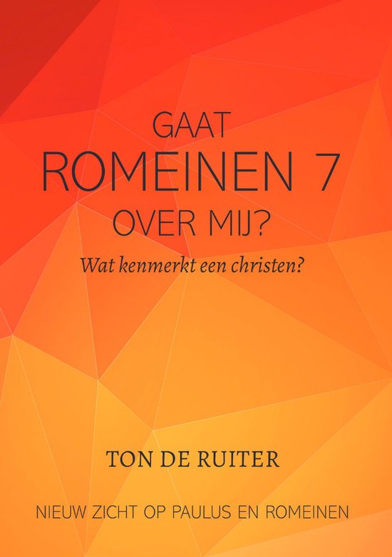 Gaat Romeinen 7 over mij?