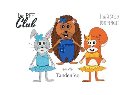 De BFF CLUB en de Tandenfee