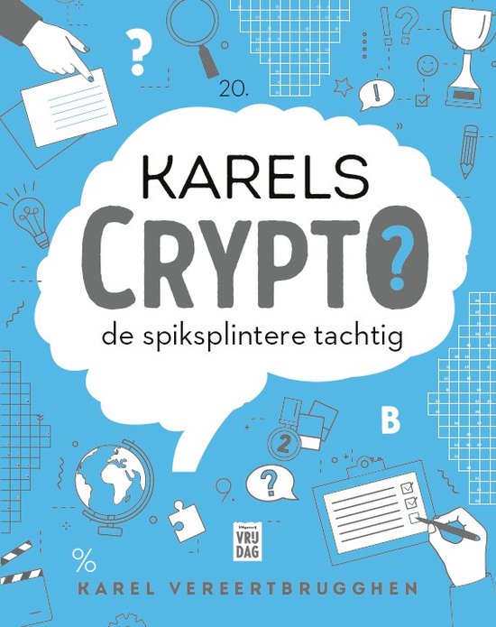 Karels Crypto: de spiksplintere tachtig