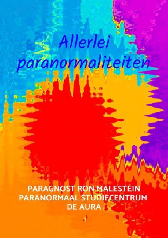 Allerlei paranormaliteiten