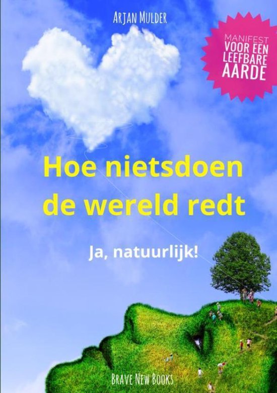 Hoe nietsdoen de wereld redt