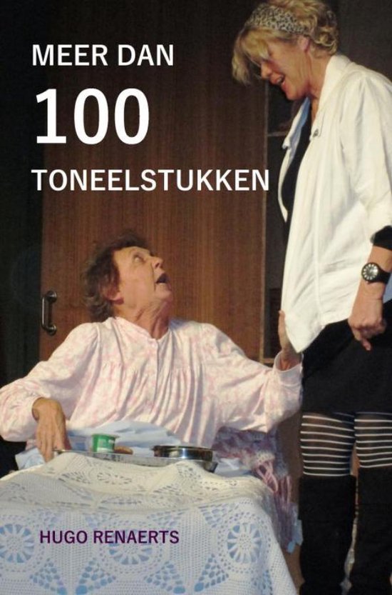 Meer dan 100 toneelstukken